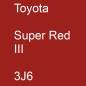 Preview: Toyota, Super Red III, 3J6.